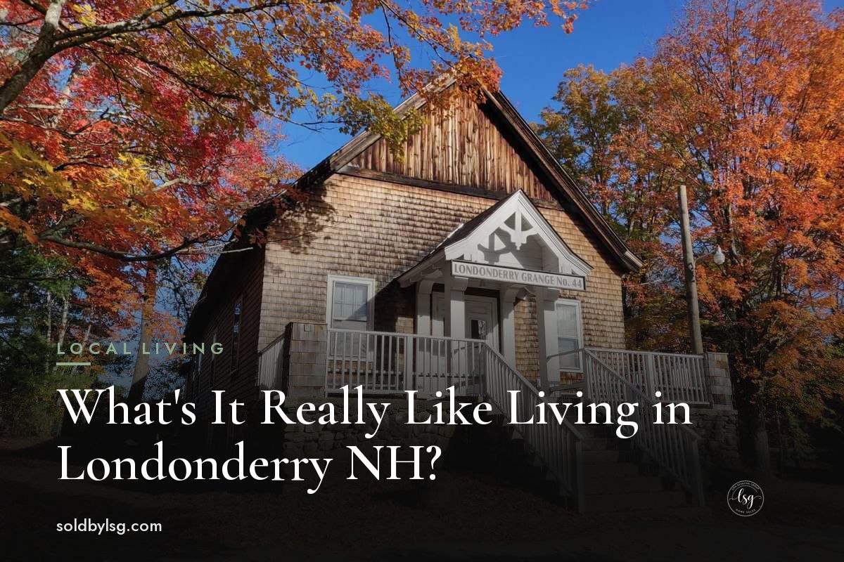 What it&rsquo;s like living in Londonderry NH