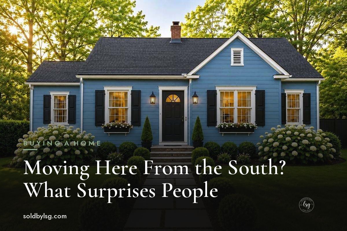 Moving Here From the South? What Surprises People